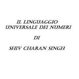 Il linguaggio Universale dei Numeri di Shiv Charan Singh